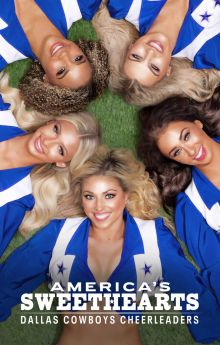 AMERICA'S SWEETHEARTS: Dallas Cowboys Cheerleaders - Season 2 AMERICA'S SWEETHEARTS: Dallas Cowboys Cheerleaders - Season 2