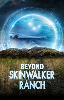 Beyond Skinwalker Ranch - Season 3 Beyond Skinwalker Ranch - Season 3