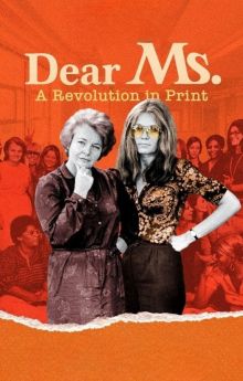 Dear Ms.: A Revolution in Print Dear Ms.: A Revolution in Print
