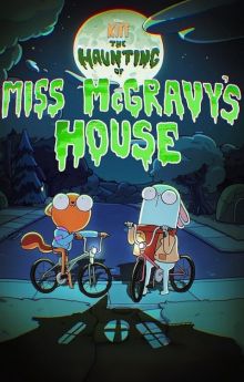 Kiff: The Haunting of Miss McGravy's House Kiff: The Haunting of Miss McGravy's House