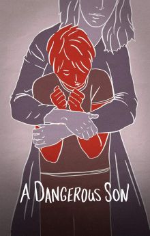 A Dangerous Son A Dangerous Son