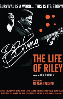 B.B. King: The Life of Riley B.B. King: The Life of Riley