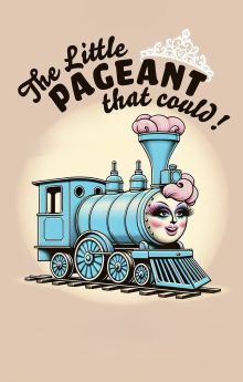The Little Pageant That Could The Little Pageant That Could