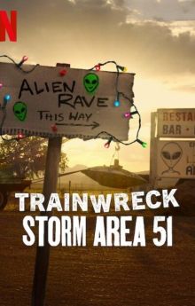 Trainwreck: Storm Area 51 - Season 1 Trainwreck: Storm Area 51 - Season 1