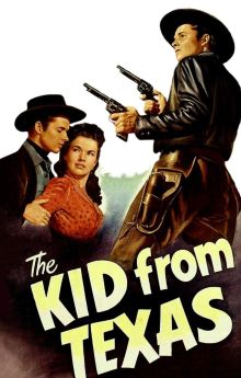 The Kid from Texas The Kid from Texas