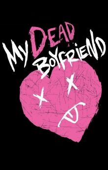 My Dead Boyfriend My Dead Boyfriend