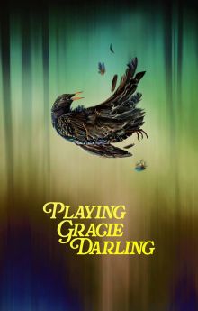 Playing Gracie Darling - Season 1 Playing Gracie Darling - Season 1