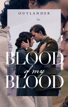 Outlander: Blood of My Blood - Season 1 Outlander: Blood of My Blood - Season 1