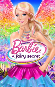 Barbie: A Fairy Secret Barbie: A Fairy Secret