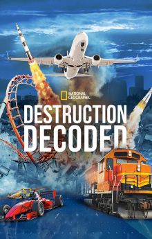 Destruction Decoded - Season 1 Destruction Decoded - Season 1