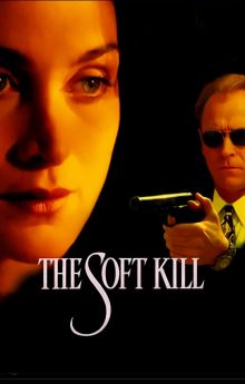 The Soft Kill The Soft Kill
