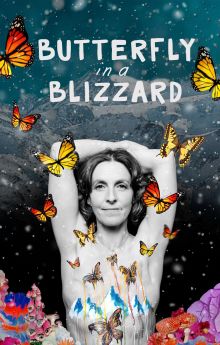 Butterfly in a Blizzard Butterfly in a Blizzard