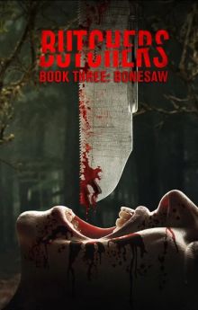 Butchers Book Three: Bonesaw Butchers Book Three: Bonesaw
