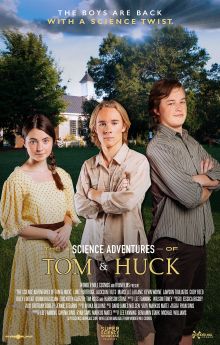 The Science Adventures of Tom & Huck The Science Adventures of Tom & Huck