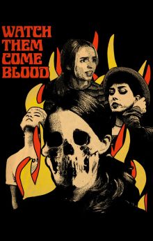 Watch Them Come Blood Watch Them Come Blood