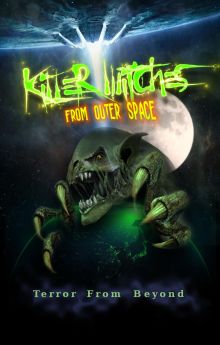 Killer Witches from Outer Space Killer Witches from Outer Space