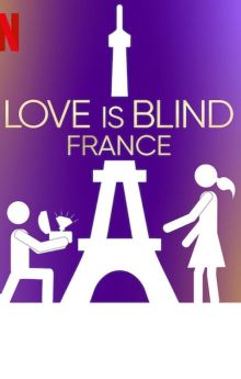 Love Is Blind: France - Season 1 Love Is Blind: France - Season 1