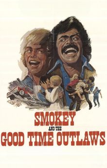 Smokey and the Good Time Outlaws Smokey and the Good Time Outlaws