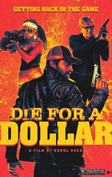 Die for a Dollar Die for a Dollar