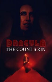 Dracula: The Count's Kin Dracula: The Count's Kin
