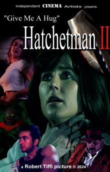 Give Me A Hug - Hatchetman 2 Give Me A Hug - Hatchetman 2