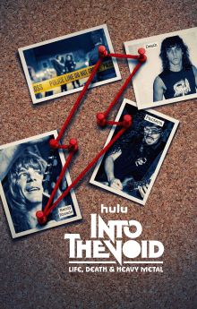 Into the Void: Life, Death and Heavy Metal - Season 1 Into the Void: Life, Death and Heavy Metal - Season 1
