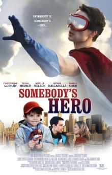 Somebody's Hero Somebody's Hero