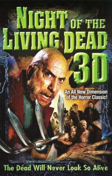 Night of the Living Dead 3D Night of the Living Dead 3D