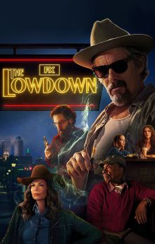 The Lowdown - Season 1 The Lowdown - Season 1