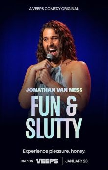 Fun & Slutty With Jonathan Van Ness Fun & Slutty With Jonathan Van Ness