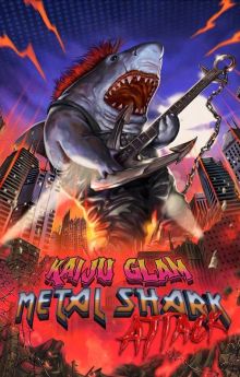 Kaiju Glam Metal Shark Attack Kaiju Glam Metal Shark Attack