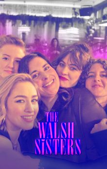 The Walsh Sisters - Season 1 The Walsh Sisters - Season 1