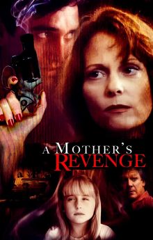 A Mother's Revenge A Mother's Revenge