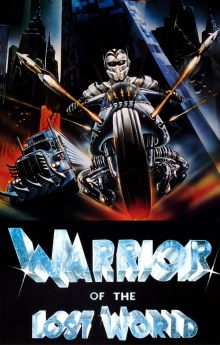 Warrior of the Lost World Warrior of the Lost World