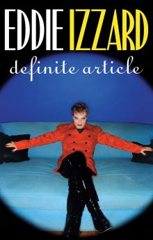 Eddie Izzard: Definite Article Eddie Izzard: Definite Article