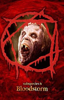 Subspecies 4: Bloodstorm Subspecies 4: Bloodstorm