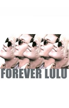 Forever Lulu Forever Lulu