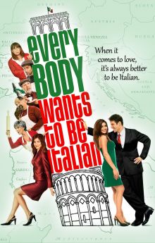 Everybody Wants to Be Italian Everybody Wants to Be Italian