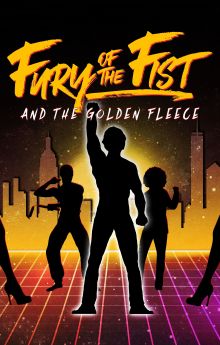 Fury of the Fist and the Golden Fleece Fury of the Fist and the Golden Fleece