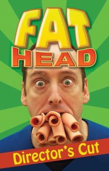 Fat Head Fat Head