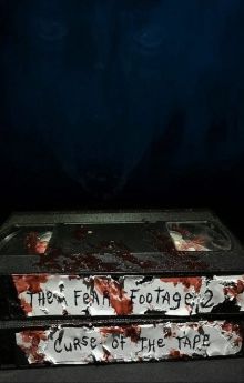 The Fear Footage 2: Curse of the Tape The Fear Footage 2: Curse of the Tape