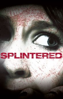 Splintered Splintered