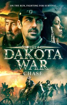 The Dakota War: Chase The Dakota War: Chase
